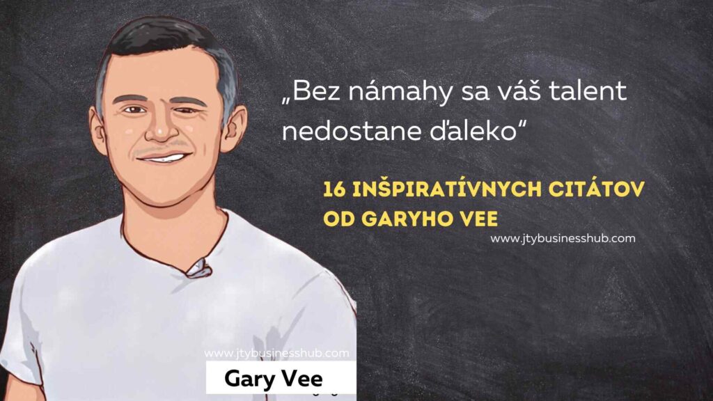 16 inšpiratívnych citátov od Garyho Vee